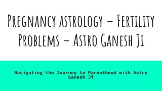 Pregnancy astrology – Fertility Problems – Astro Ganesh Ji (1)