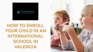 How to Enroll Your Child in an International School in Valencia