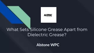What Sets Silicone Grease Apart from Dielectric Grease
