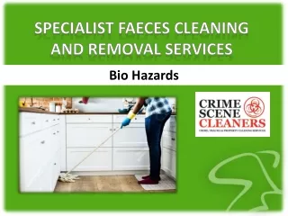 Specialist Faeces Cleaning and Removal Services