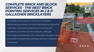 Complete Brick and Block Services - The Best Brick Pointing Services in J & P Gallagher bricklayers