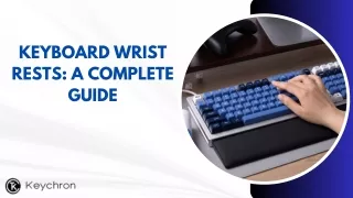 Keyboard Wrist Rests A Complete Guide