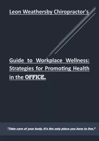 Leon Weathersby ChiropractorGuide to Workplace Wellness Strategies for Promoting Health in the Office