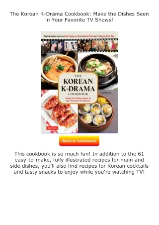 pdf❤(download)⚡ The Korean K-Drama Cookbook: Make the Dishes Seen in Your F
