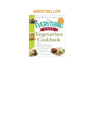 ❤read The Everything Easy Vegetarian Cookbook: Includes Mushroom Bruschetta, Curried New Potato
