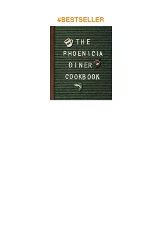download⚡️❤️ The Phoenicia Diner Cookbook: Dishes and Dispatches from the Catskill Mountains
