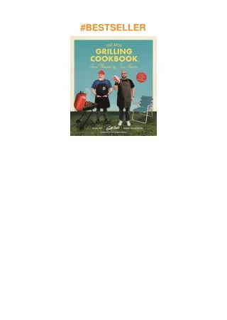 PDF✔️Download❤️ The Best Grilling Cookbook Ever Written By Two Idiots