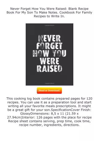 read ❤️(✔️pdf✔️) Never Forget How You Were Raised: Blank Recipe Book For My