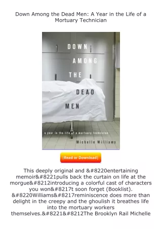 PDF✔Download❤ Down Among the Dead Men: A Year in the Life of a Mortuary Tec