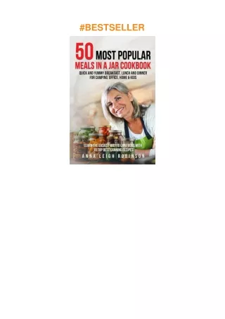 Pdf⚡️(read✔️online) 50 Most Popular Meals in a Jar Cookbook: Quick and Yummy Breakfast, Lunch an