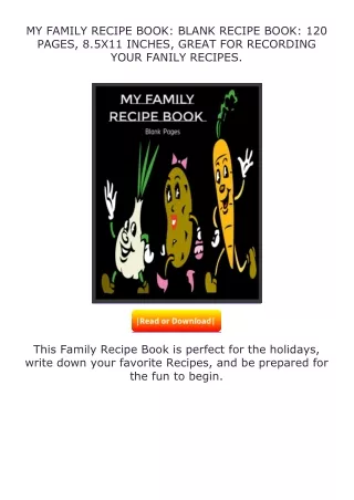 free read (✔️pdf❤️) MY FAMILY RECIPE BOOK: BLANK RECIPE BOOK: 120 PAGES, 8.