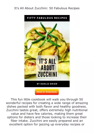 ✔️download⚡️ (pdf) It's All About Zucchini: 50 Fabulous Recipes
