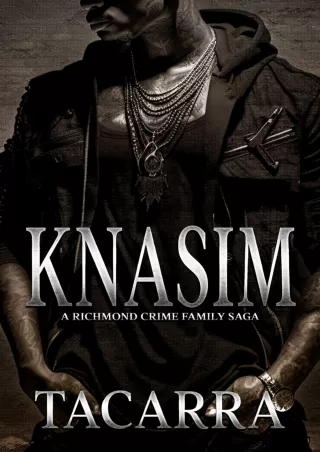 ❤[PDF]⚡ Knasim: A Richmond Crime Family Saga (The RCF Saga Book 1)