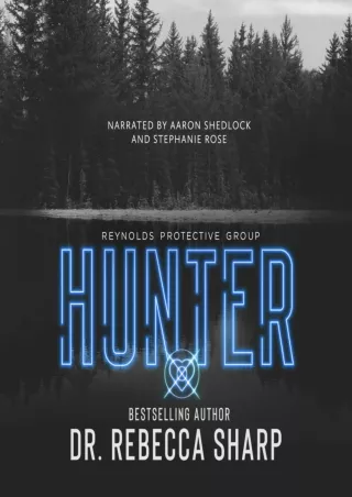 ❤[PDF]⚡ Hunter: Reynolds Protective, Book 2