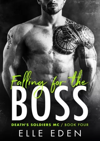 ⚡Read✔[PDF] Falling for the Boss : A Workplace Romance (The Death's Soldiers MC Series