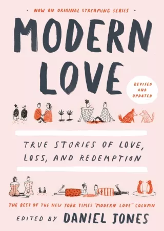 ⚡Read✔[PDF] Modern Love, Revised and Updated: True Stories of Love, Loss, and Redemption