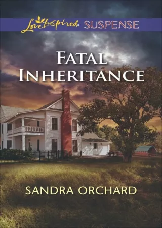 ⚡PDF ❤ Fatal Inheritance (Love Inspired Suspense)