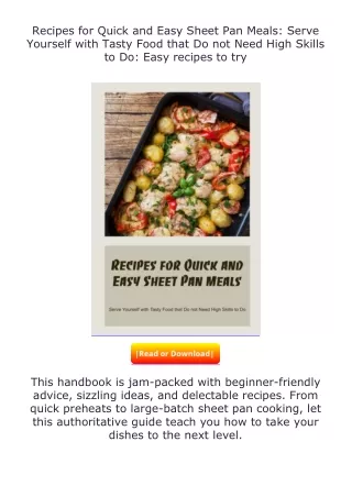 [READ]⚡PDF✔ Recipes for Quick and Easy Sheet Pan Meals: Serve Yourself with