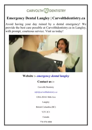 Emergency Dental Langley Carvolthdentistry.ca