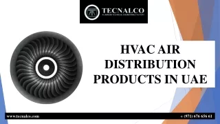 HVAC AIR DISTRIBUTION PRODUCTS IN UAE