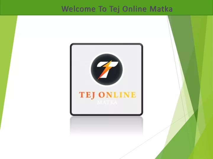 welcome to tej online matka