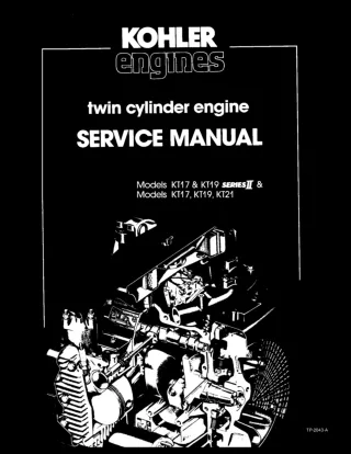 Kohler KT17, KT19 Series II & Models KT17 Twin Cylinder Engine Service Repair Manual