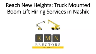 Reach New Heights: Truck Mounted Boom Lift Hiring Services in Nashik