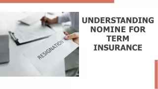Nominee in term insurance