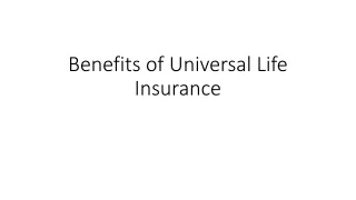 Benefits of Universal Life Insurance