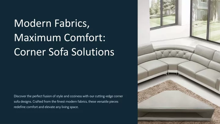 modern fabrics maximum comfort corner sofa