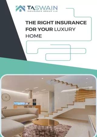 The Right Insurance for Your Luxury Home - T.A Swain Insurance