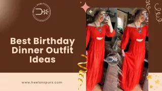 Best Birthday Dinner Outfit Ideas