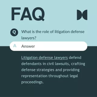 Litigation defense lawyers FAQs