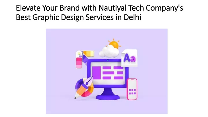 elevate your brand with nautiyal tech company s best graphic design services in delhi