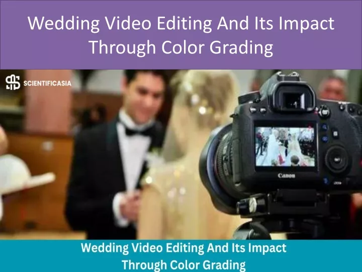 wedding video editing and its impact through color grading