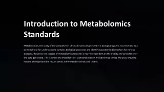 The Benefits of Implementing Metabolomics Standards