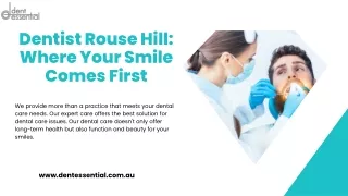 Dentist Rouse Hill Where Your Smile Comes First | DENTESSENTIAL