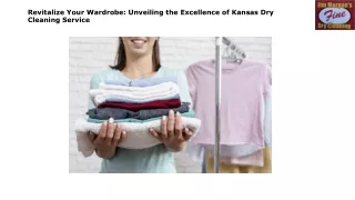 Revitalize Your Wardrobe Unveiling the Excellence of Kansas Dry Cleaning Service