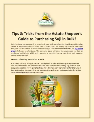 Tips & Tricks from the Astute Shopper's Guide to Purchasing Suji in Bulk!