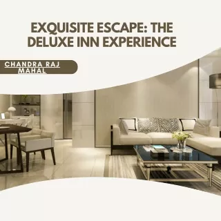Exquisite Escape The Deluxe Inn Experience