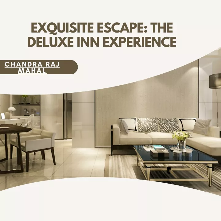 exquisite escape the deluxe inn experience