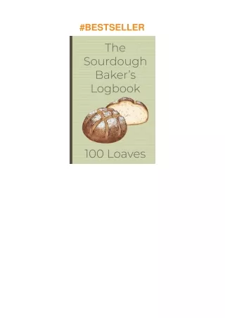 The-Sourdough-Bakers-Logbook-100-Loaves-Track-and-record-your-sourdough-baking-projects-in-this-handy-sourdough-bakers-j