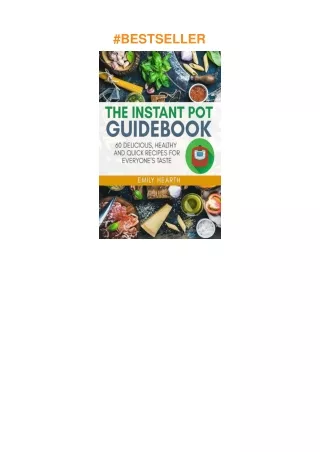 The-Instant-Pot-Guidebook-60-Delicious-Healthy-and-Quick-Recipes-for-Everyones-Taste