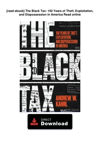 DOWNLOAD EBOOK  The Black Tax: 150 Years of Theft, Exploitation, and