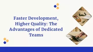 Faster Development, Higher Quality_ The Advantages of Dedicated Teams