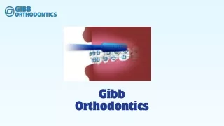 Gibb Orthodontics Adult Orthodontic Treatment Experts