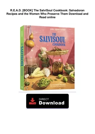 [EbooK Epub] The SalviSoul Cookbook: Salvadoran Recipes and the Women Who