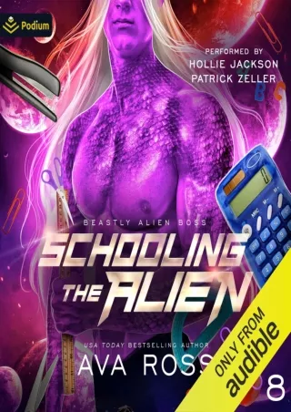 get⚡[PDF]❤ Schooling the Alien: Beastly Alien Boss, Book 8