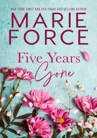 $PDF$/READ Five Years Gone: A Heart Wrenching Story of Love, Loss, Courage and Resilience