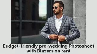 Budget-friendly pre-wedding Photoshoot with Blazers on rent